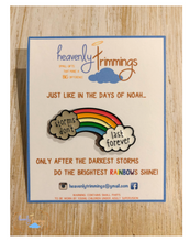 Load image into Gallery viewer, STORMS DON'T LAST FOREVER RAINBOW ENAMEL PIN